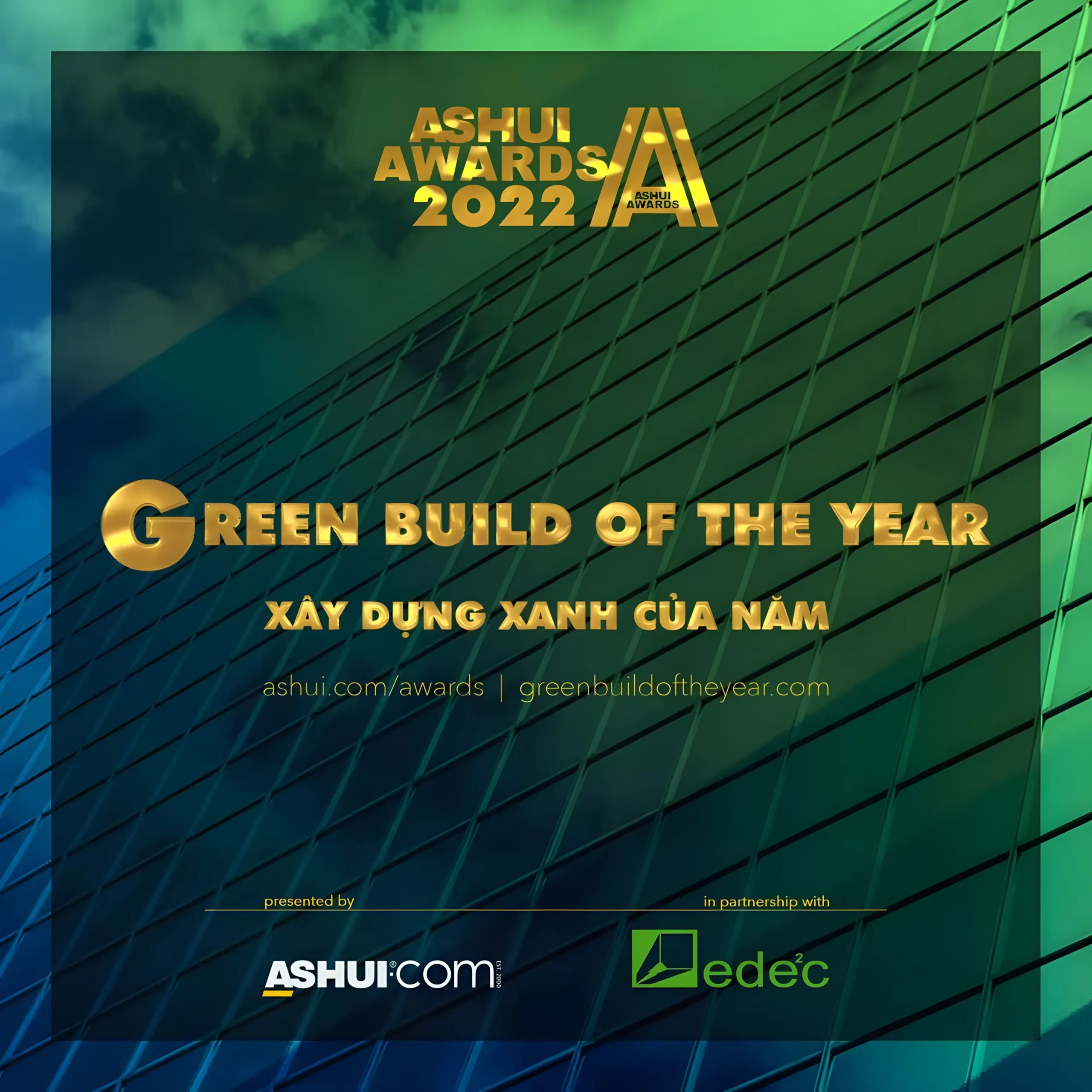 EDEEC – đối tác triển khai giải thưởng Green Build of The Year trong khuôn khổ giải Ashui Awards 2022