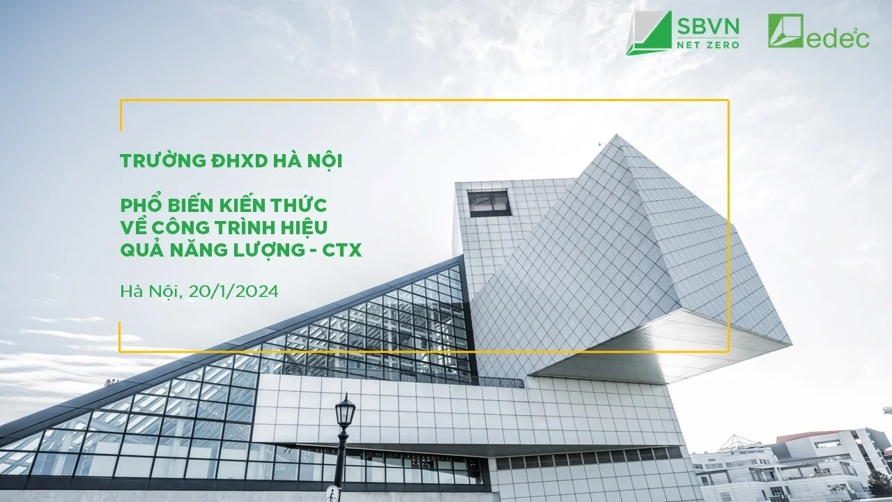 Workshop về Hiệu quả năng lượng và xu hướng của công trình xanh