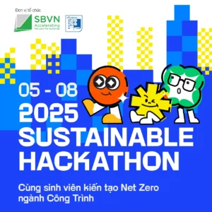 Phát động Cuộc thi 2025 SUSTAINABLE HACKATHON